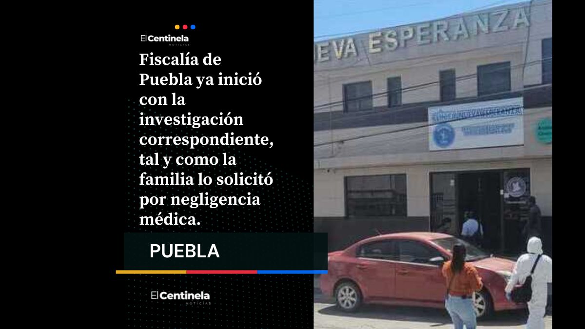 FGE investiga presunta negligencia médica en muerte de recién nacido en Clínica Nueva Esperanza