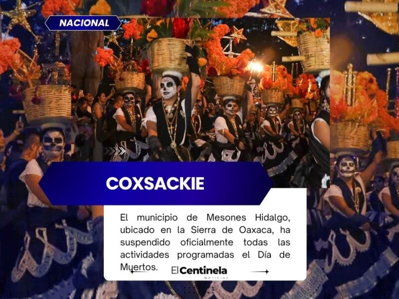 Suspenden festejos de Día de Muertos por brote de virus Coxsackie en la Sierra de Oaxaca