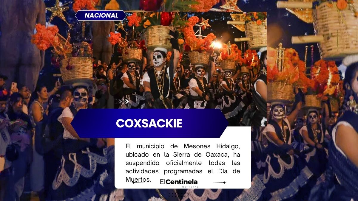 Suspenden festejos de Día de Muertos por brote de virus Coxsackie en la Sierra de Oaxaca