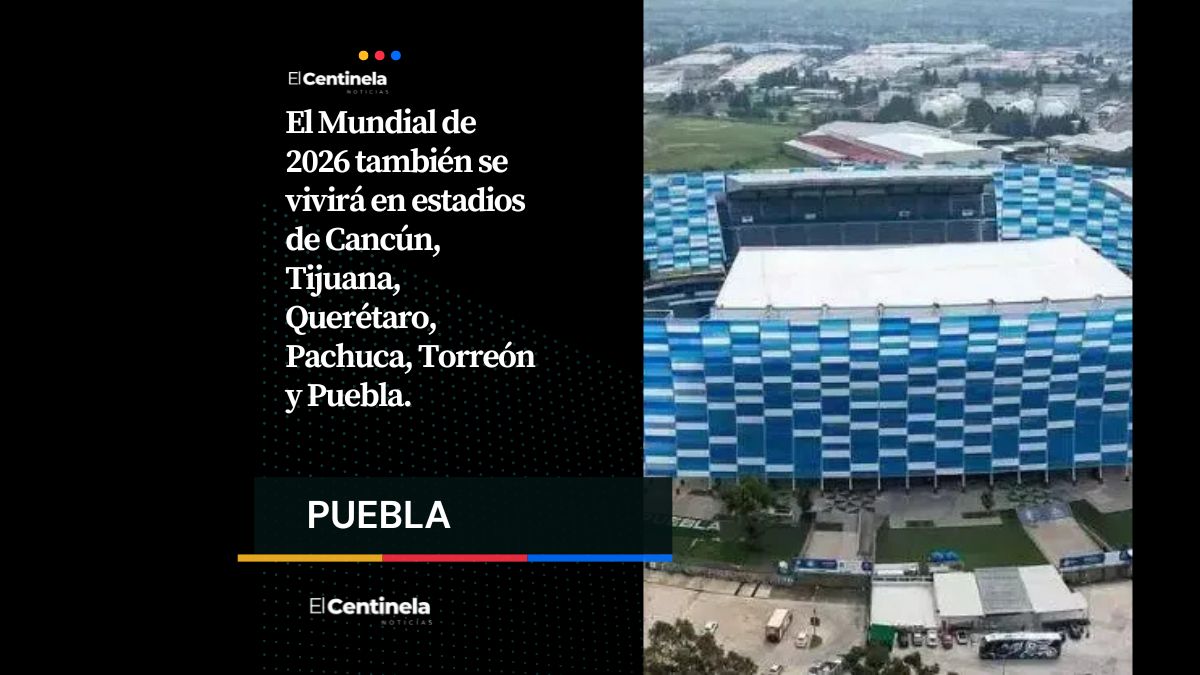 Estadio Cuauhtémoc será sede de entrenamiento para el Mundial 2026