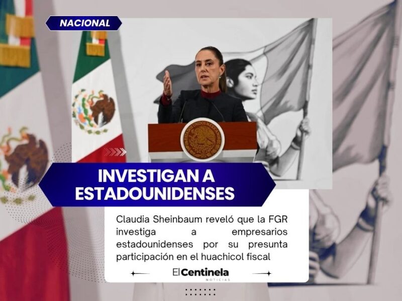 FGR investiga a empresarios de Estados Unidos por huachicol fiscal, confirma Claudia Sheinbaum