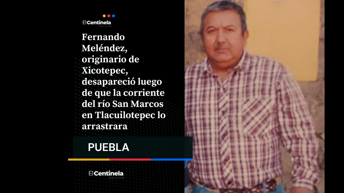 Fernando Meléndez desaparece al intentar cruzar el río San Marcos en Tlacuilotepec, tras desastres de tormenta Jerry