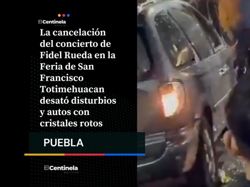 Enfurecen por cancelación de Fidel Rueda en Feria de Totimehuacan: destrozan auto tras negativa de reembolso