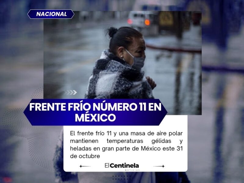 Frente frío 11 y masa de aire polar provocan heladas en México hoy 31 de octubre: estados afectados y pronóstico del clima