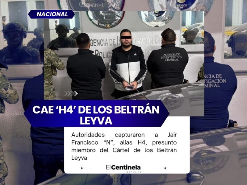 Detienen al ‘H4’, integrante del Cártel de los Beltrán Leyva, en el EdoMex
