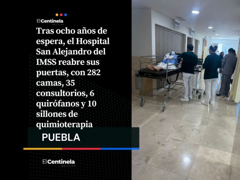 Reabre el Hospital San Alejandro del IMSS: inversión millonaria e impulso a la salud pública