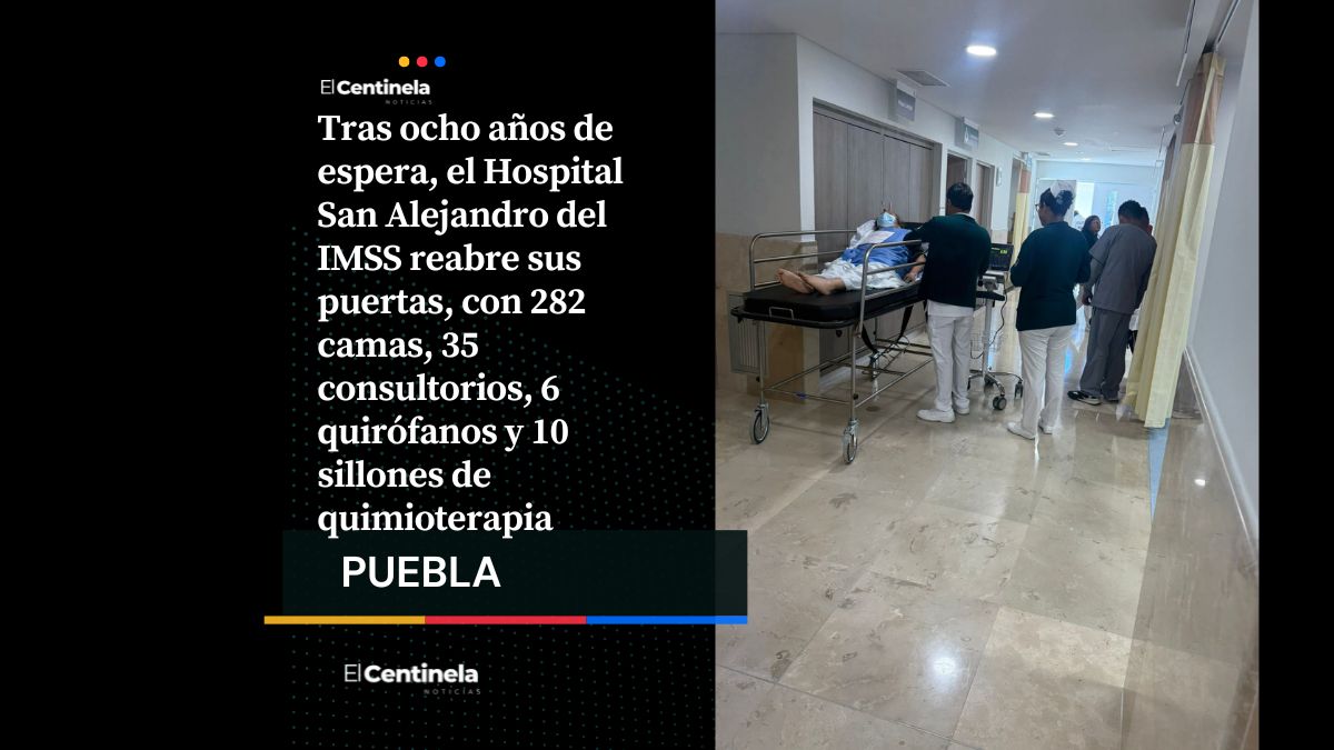 Reabre el Hospital San Alejandro del IMSS: inversión millonaria e impulso a la salud pública