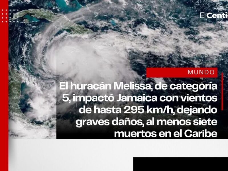 Huracán Melissa golpea Jamaica con vientos de 295 km/h: el más poderoso en más de un siglo