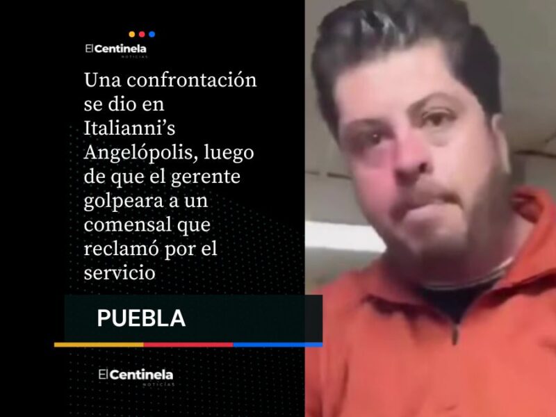¡Se fueron a los golpes! Gerente de Italianni’s Angelópolis agrede a cliente tras reclamo