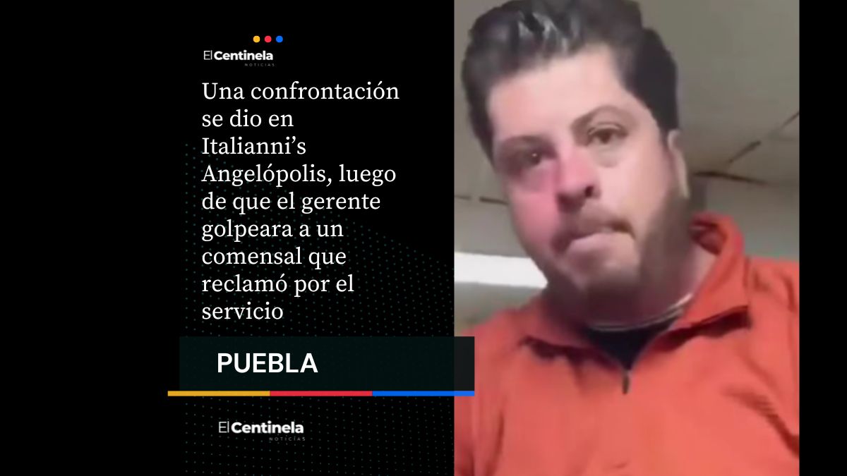 ¡Se fueron a los golpes! Gerente de Italianni’s Angelópolis agrede a cliente tras reclamo