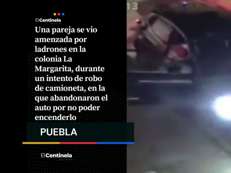 Intentan robar camioneta en La Margarita, pero no logran arrancarla y huyen del lugar