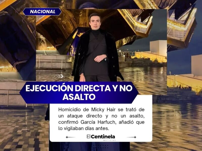 Muerte de Micky Hair fue ejecución directa: Harfuch confirma que estilista era vigilado en Polanco