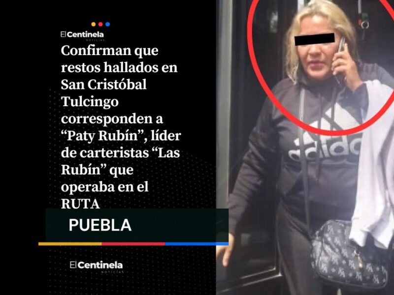 Confirman muerte de Paty Rubín, líder de las carteristas del sistema RUTA en San Cristóbal Tulcingo