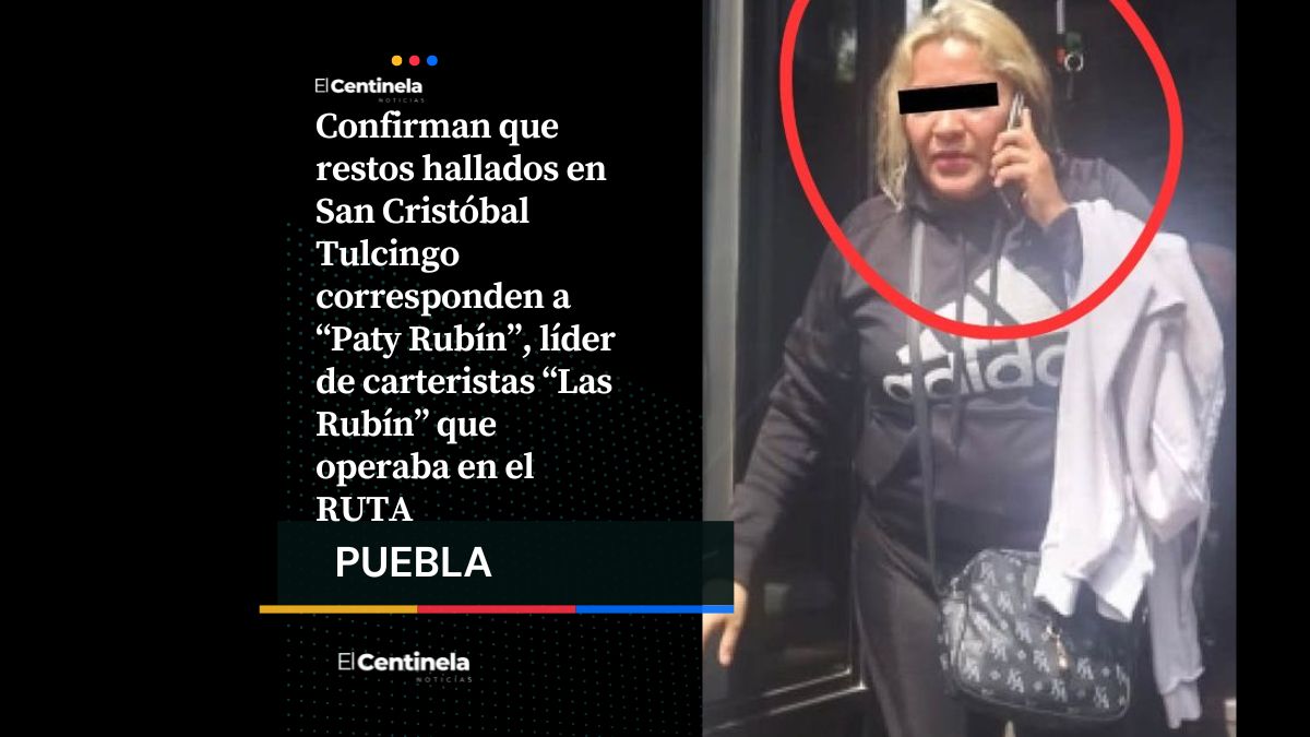 Confirman muerte de Paty Rubín, líder de las carteristas del sistema RUTA en San Cristóbal Tulcingo