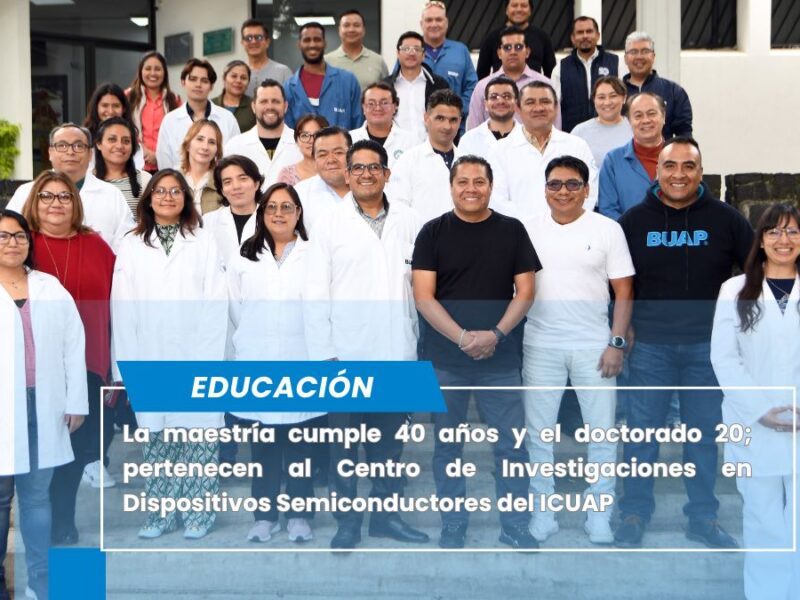 Posgrado en Dispositivos Semiconductores celebra cuatro décadas de trabajo científico