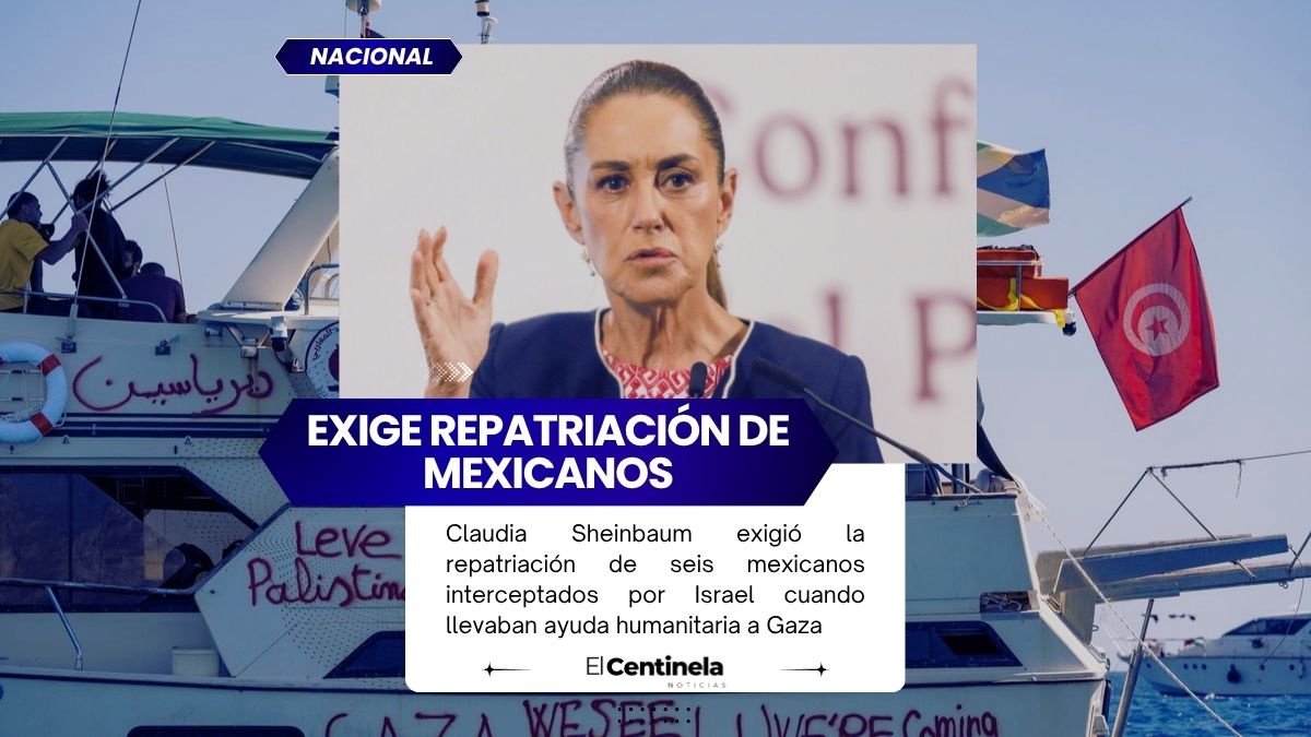Sheinbaum exige repatriación inmediata de seis mexicanos interceptados por Israel
