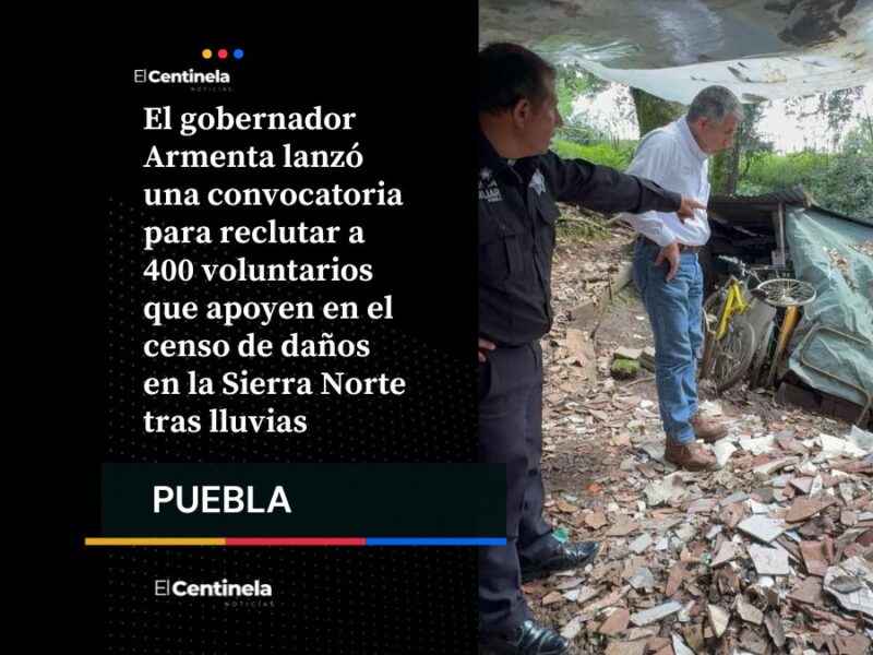 ¡Manos a la obra! Convocan a 400 voluntarios para realizar censo de daños en la Sierra Norte