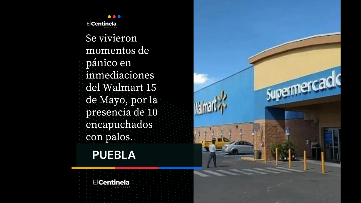 Encapuchados causan pánico frente al Walmart de 15 de Mayo