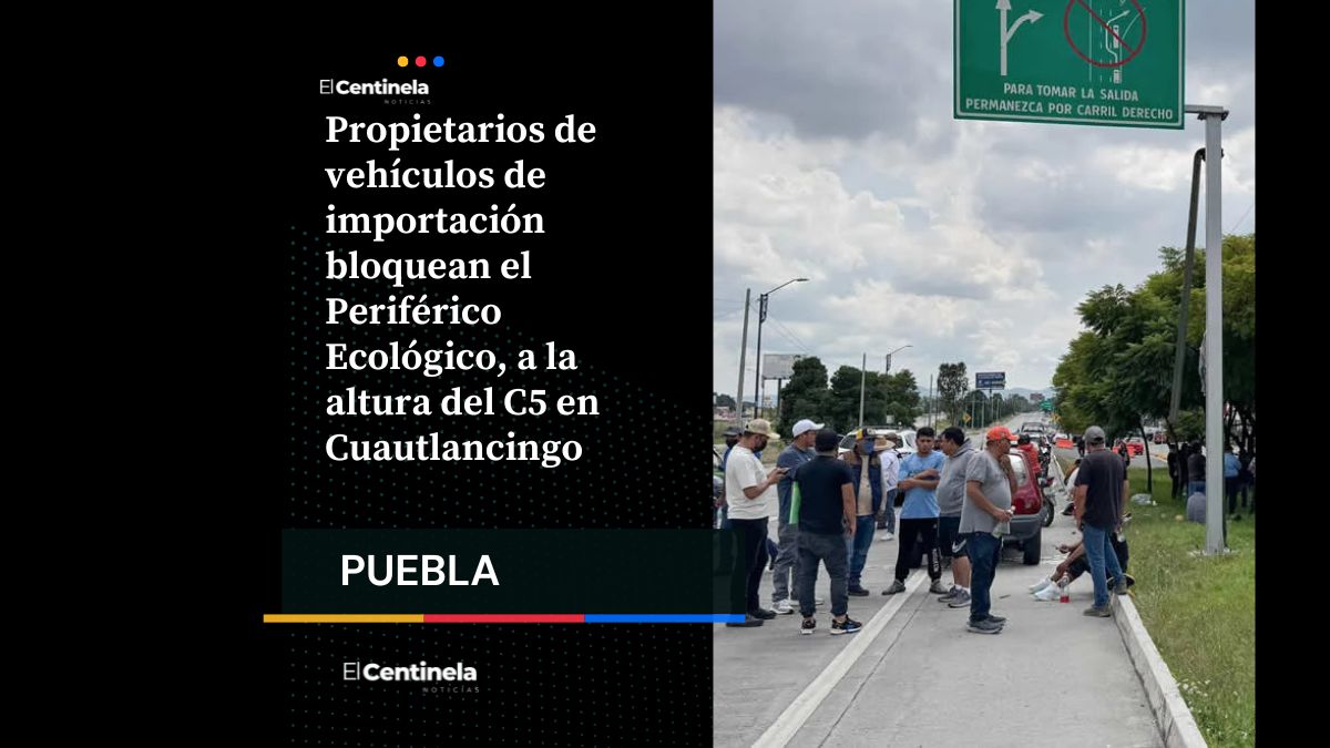 Dueños de autos ‘chocolate’ cierran Periférico Ecológico: exigen regularización