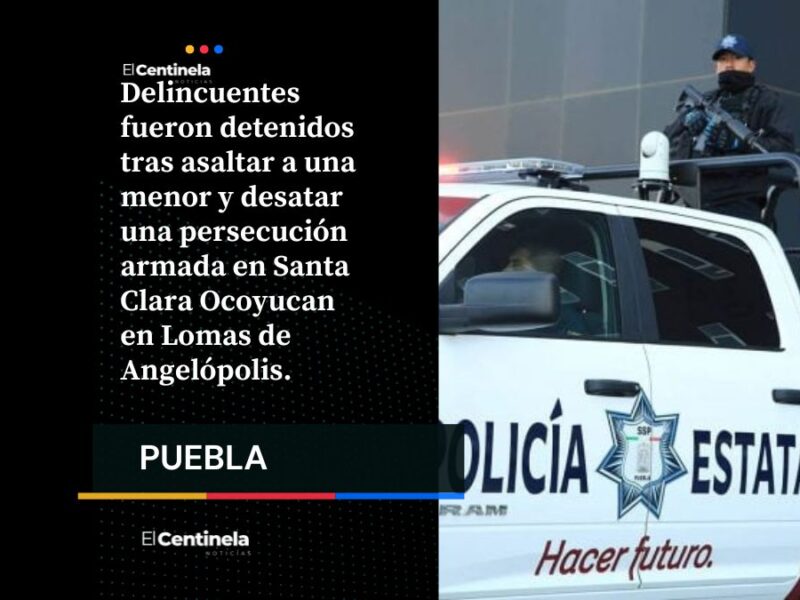 Balacera y persecución en Lomas de Angelópolis terminan con la detención de tres delincuentes
