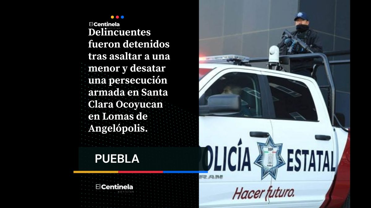 Balacera y persecución en Lomas de Angelópolis terminan con la detención de tres delincuentes