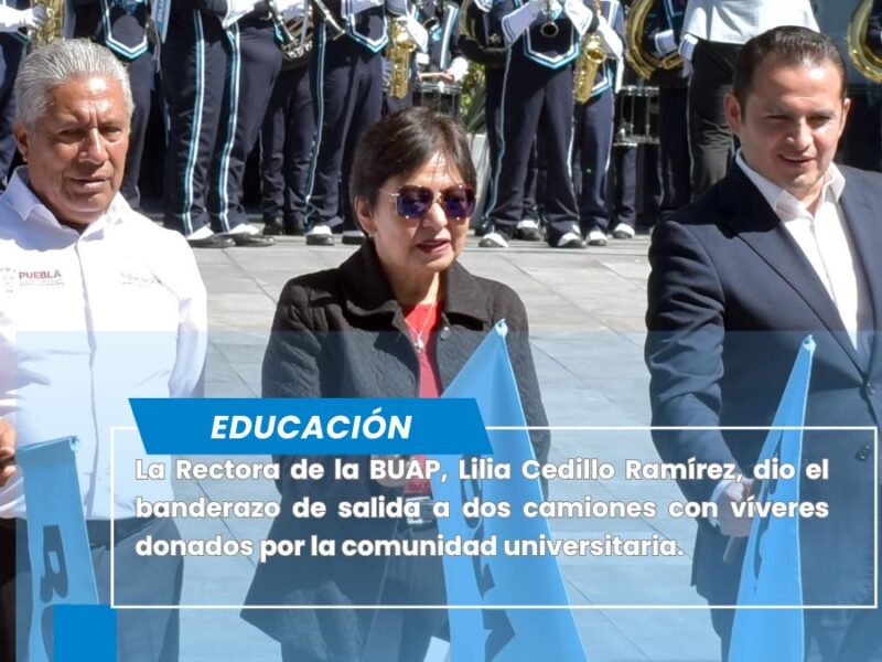 La BUAP es siempre solidaria y está presente en donde haga falta: Rectora Lilia Cedillo