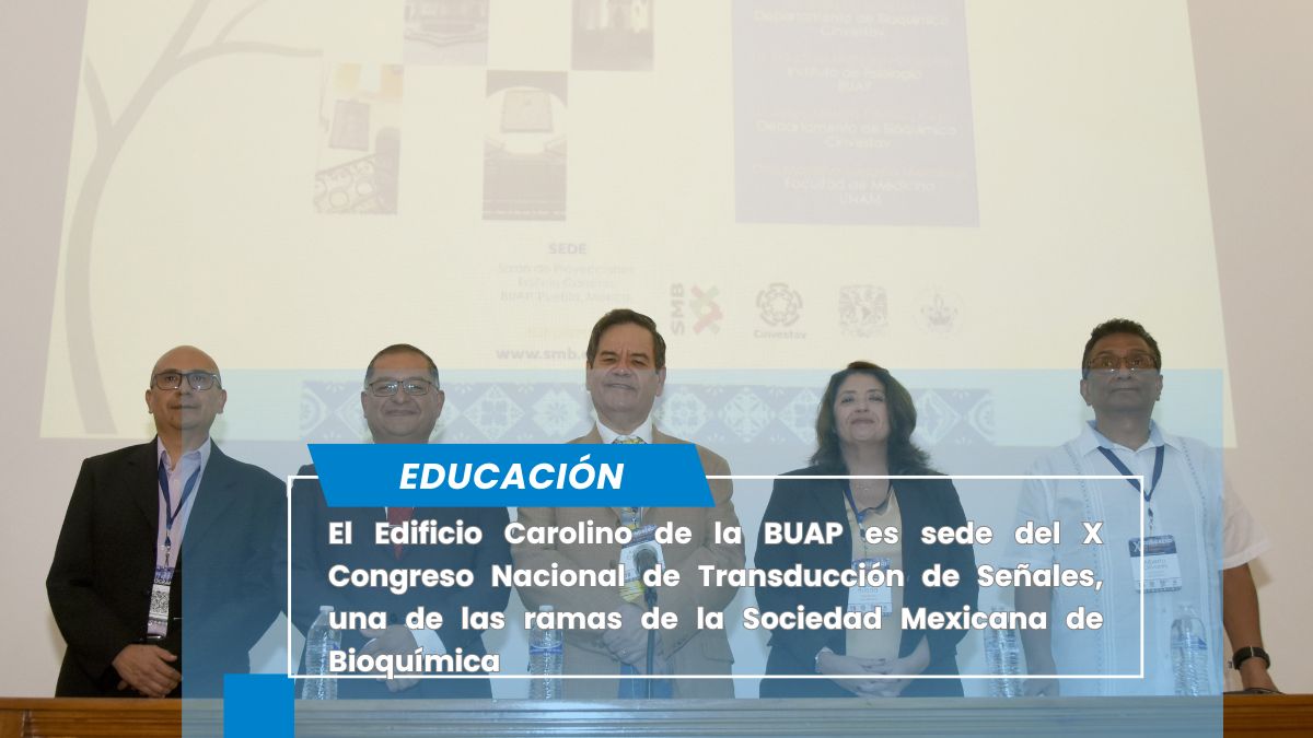 Celebra la BUAP el X Congreso Nacional de Transducción de Señales
