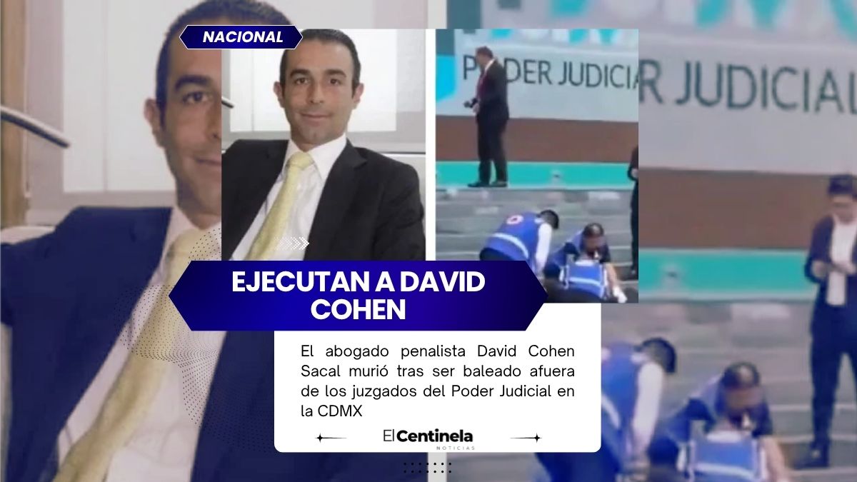 Muere David Cohen, abogado baleado afuera del Poder Judicial de CDMX