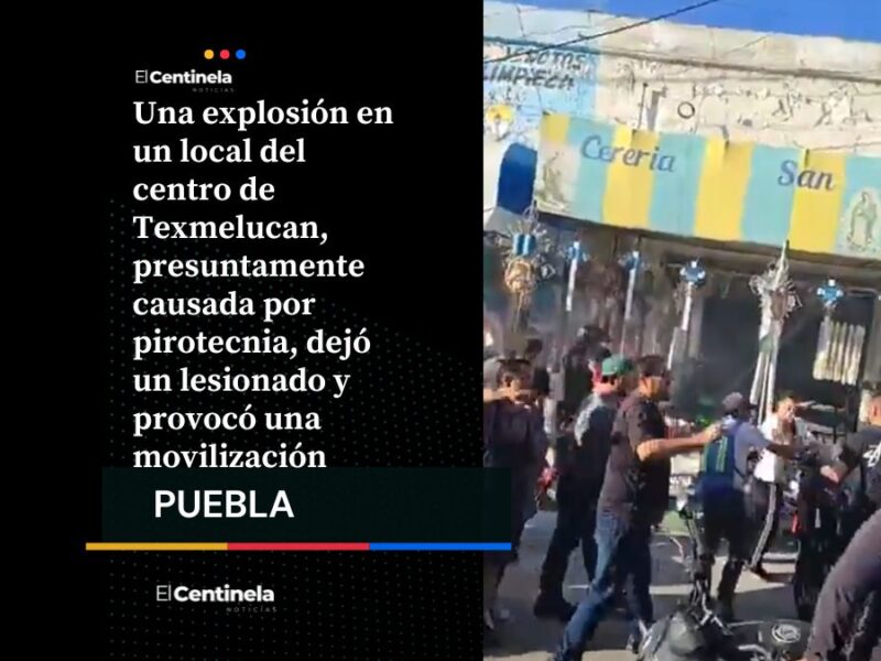 Explosión por pirotecnia en el centro de San Martín Texmelucan deja un lesionado y moviliza a autoridades