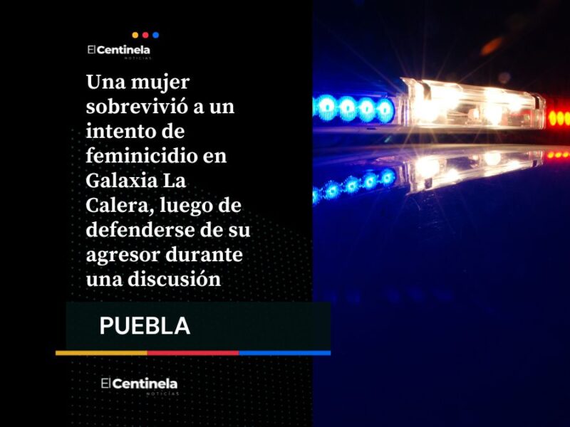 Mujer sobrevive a intento de feminicidio en Galaxia La Calera
