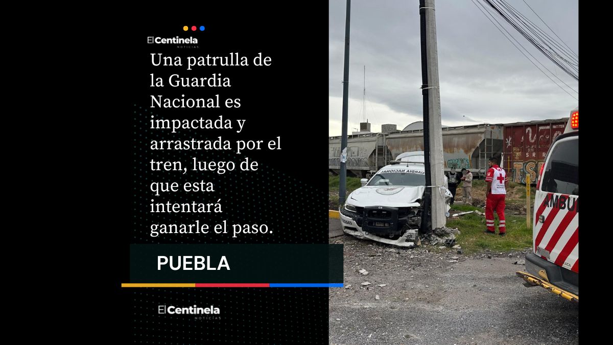 Tren impacta y arrastra patrulla de la GN en la Puebla-Tehuacán