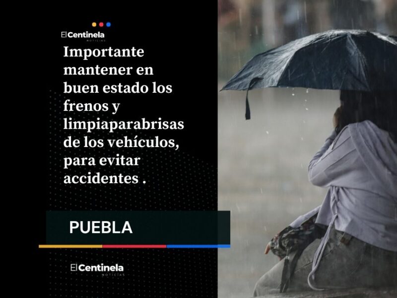 Lluvias en Puebla: sigue las siguientes recomendaciones para mantenerte seguro