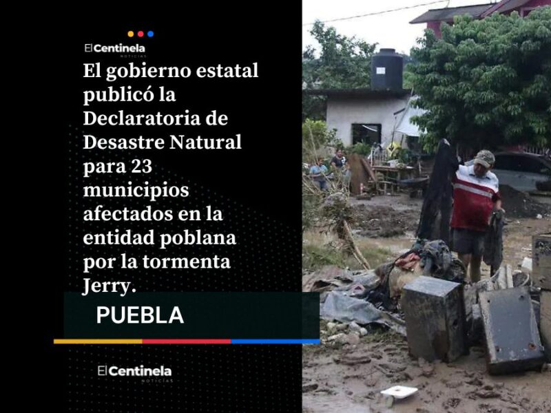 Publican declaratoria de desastre en Puebla para 23 municipios tras lluvias