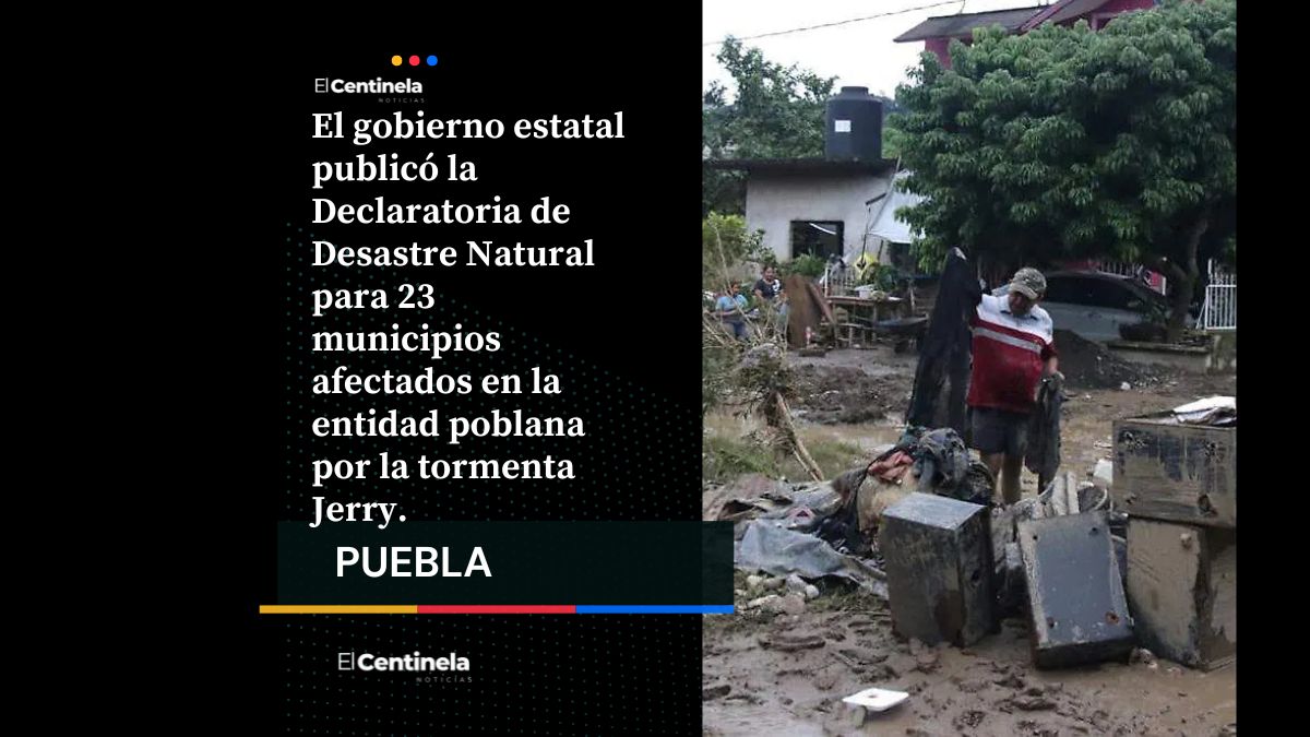 Publican declaratoria de desastre en Puebla para 23 municipios tras lluvias