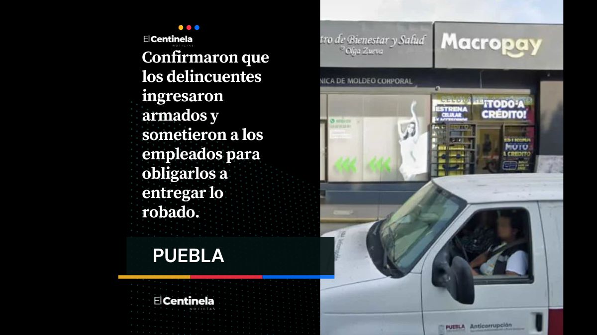 Asaltantes se llevaron más de 100 mil pesos de tienda de celulares Macropay en zona de Plaza Dorada