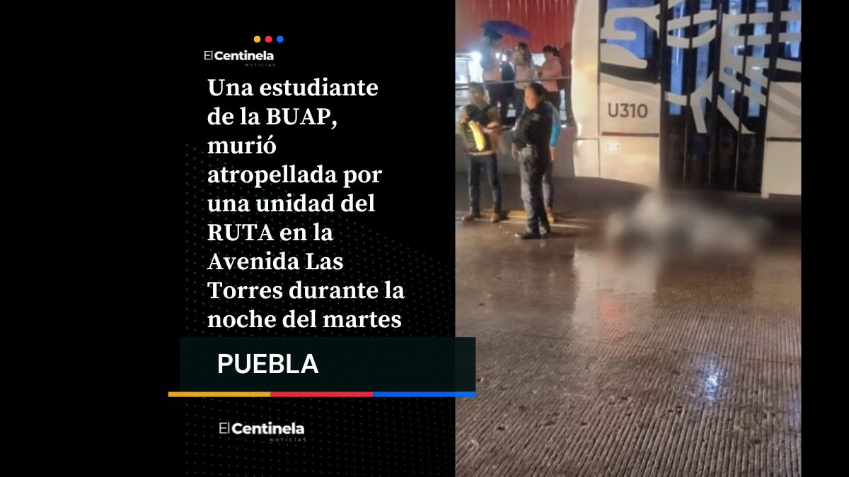 Estudiante de la BUAP muere atropellada por RUTA en Avenida Las Torres