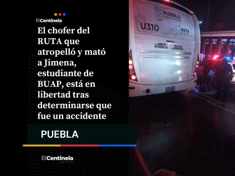 Chofer que atropelló a estudiante de BUAP está en libertad, buscan acuerdo reparatorio