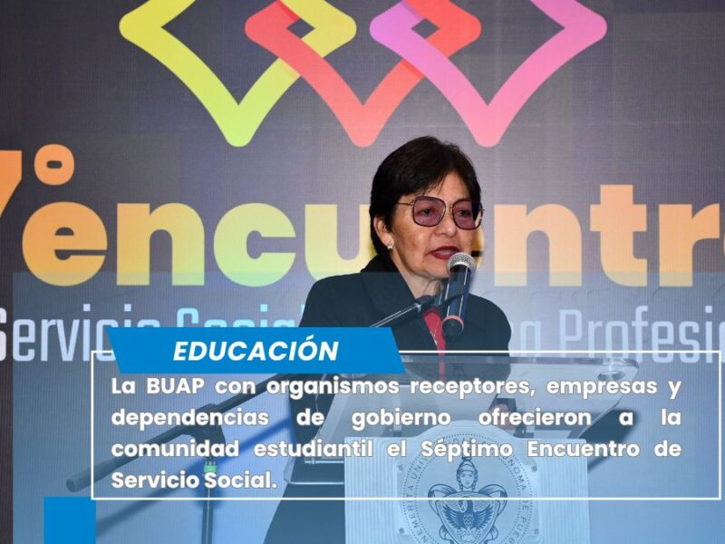 Inaugura la Rectora Lilia Cedillo Séptimo Encuentro de Servicio Social y Práctica Profesional