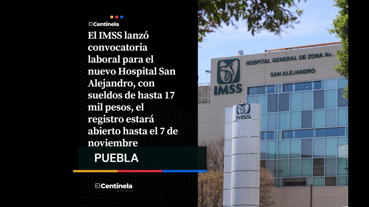 IMSS abre vacantes en el Hospital San Alejandro: requisitos, sueldos y fecha límite de registro