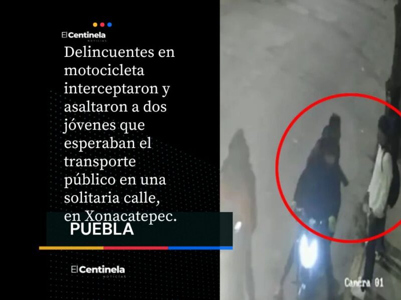 Motoladrones asaltan y cachetean a joven que esperaba transporte público en Xonacatepec