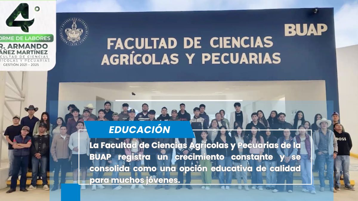 Reconoce Rectora crecimiento sostenido de la Facultad de Ciencias Agrícolas y Pecuarias de la BUAP