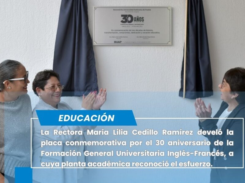 Devela Rectora Lilia Cedillo placa conmemorativa del trigésimo aniversario de la Formación General Universitaria Inglés-Francés