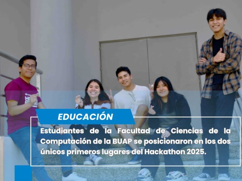 Estudiantes BUAP ganan primer lugar en el Hackathon 2025