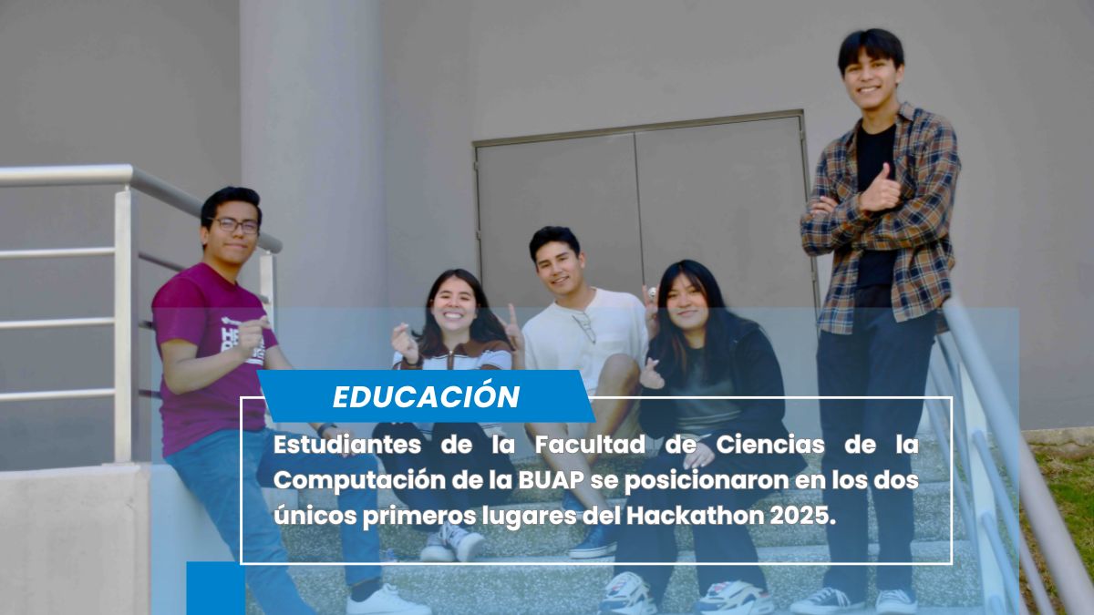 Estudiantes BUAP ganan primer lugar en el Hackathon 2025