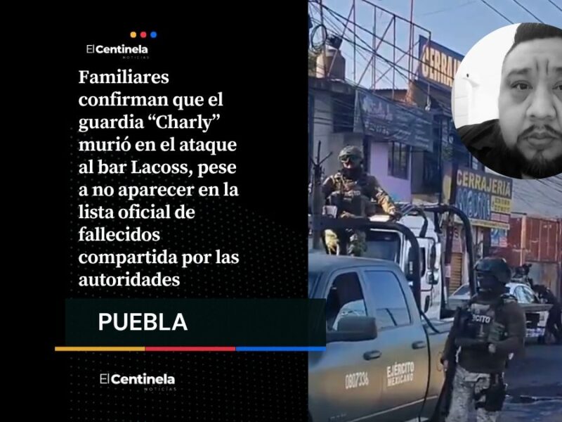 Guardia ‘Charly’ habría enfrentado a agresores antes de morir en el ataque al bar Lacoss