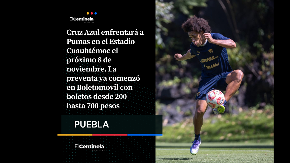 Llévele, llévele: Inicia preventa Cruz Azul vs Pumas en el Estadio Cuauhtémoc