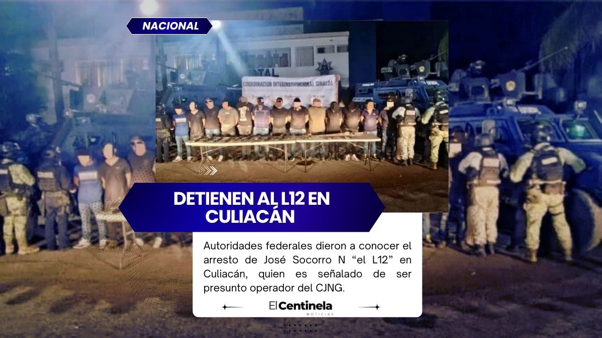 Detienen en Sinaloa al “L12” operador del CJNG, generador de violencia en Tijuana