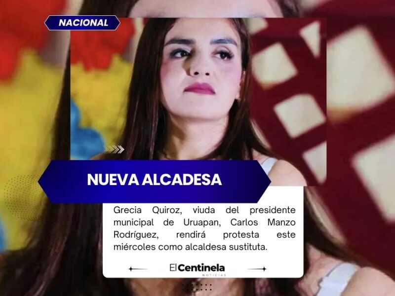Grecia Quiroz rendirá protesta como alcaldesa sustituta de Uruapan tras el asesinato de Carlos Manzo