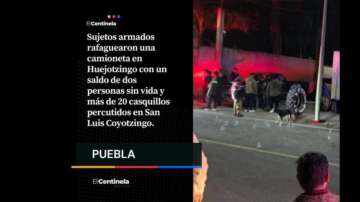 Rafaguean camioneta en Huejotzingo; dos muertos y más de 20 casquillos hallados