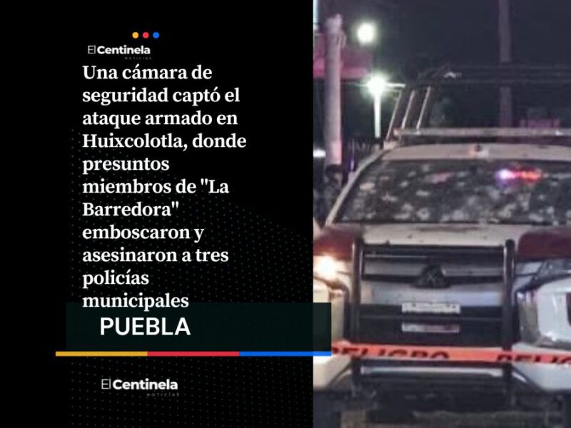 VIDEO revela emboscada de "La Barredora" contra policías en Huixcolotla en 60 segundos